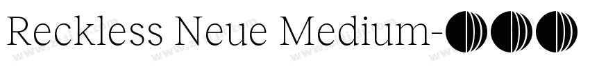 Reckless Neue Medium字体转换